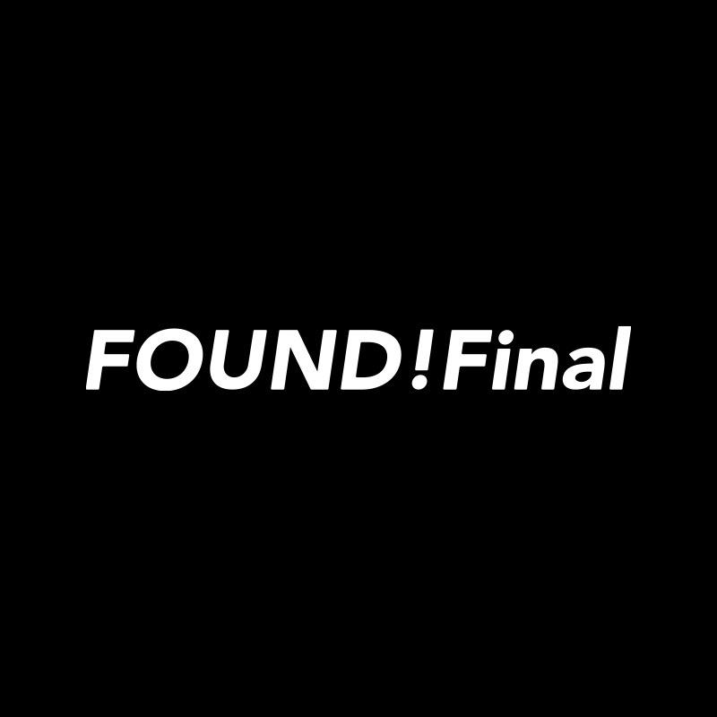 FOUND!Final