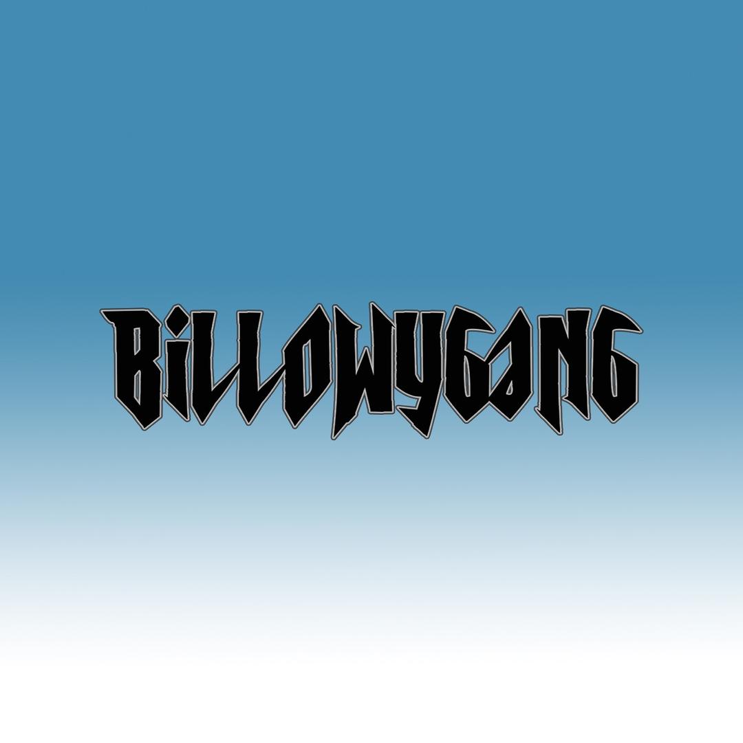 BILLOWYGANG