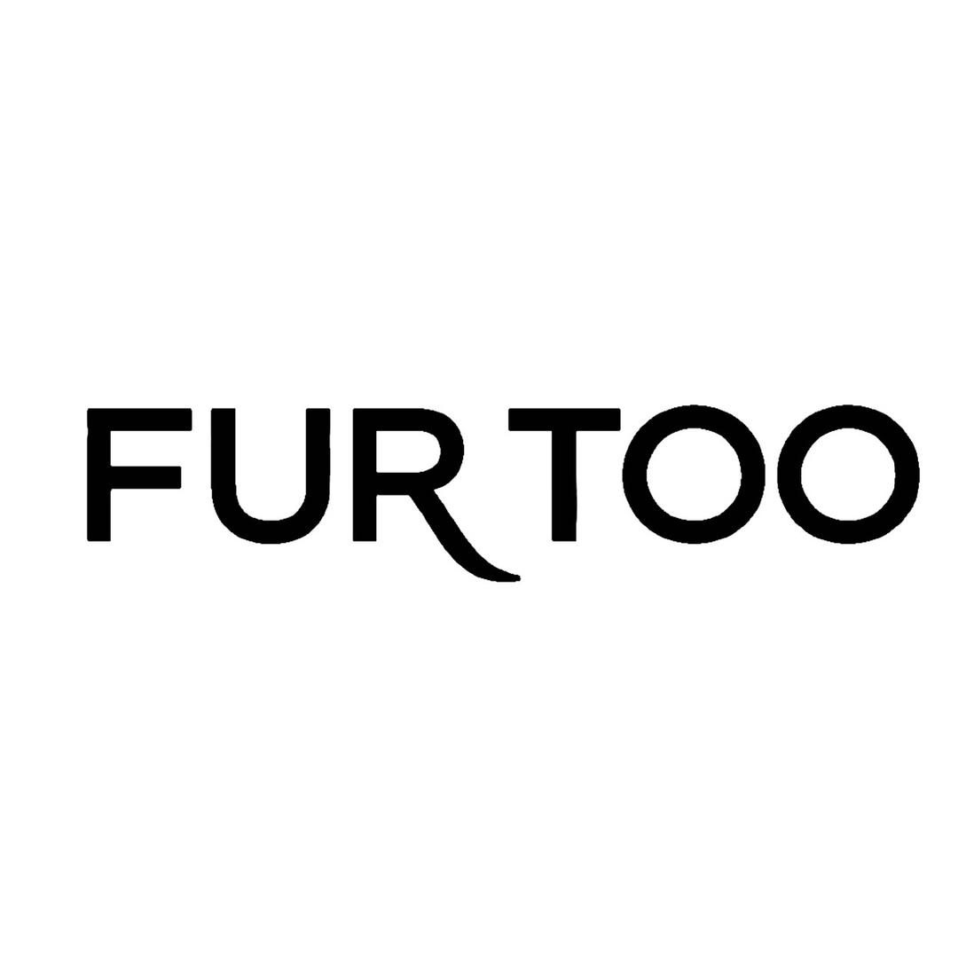 FUR TOO