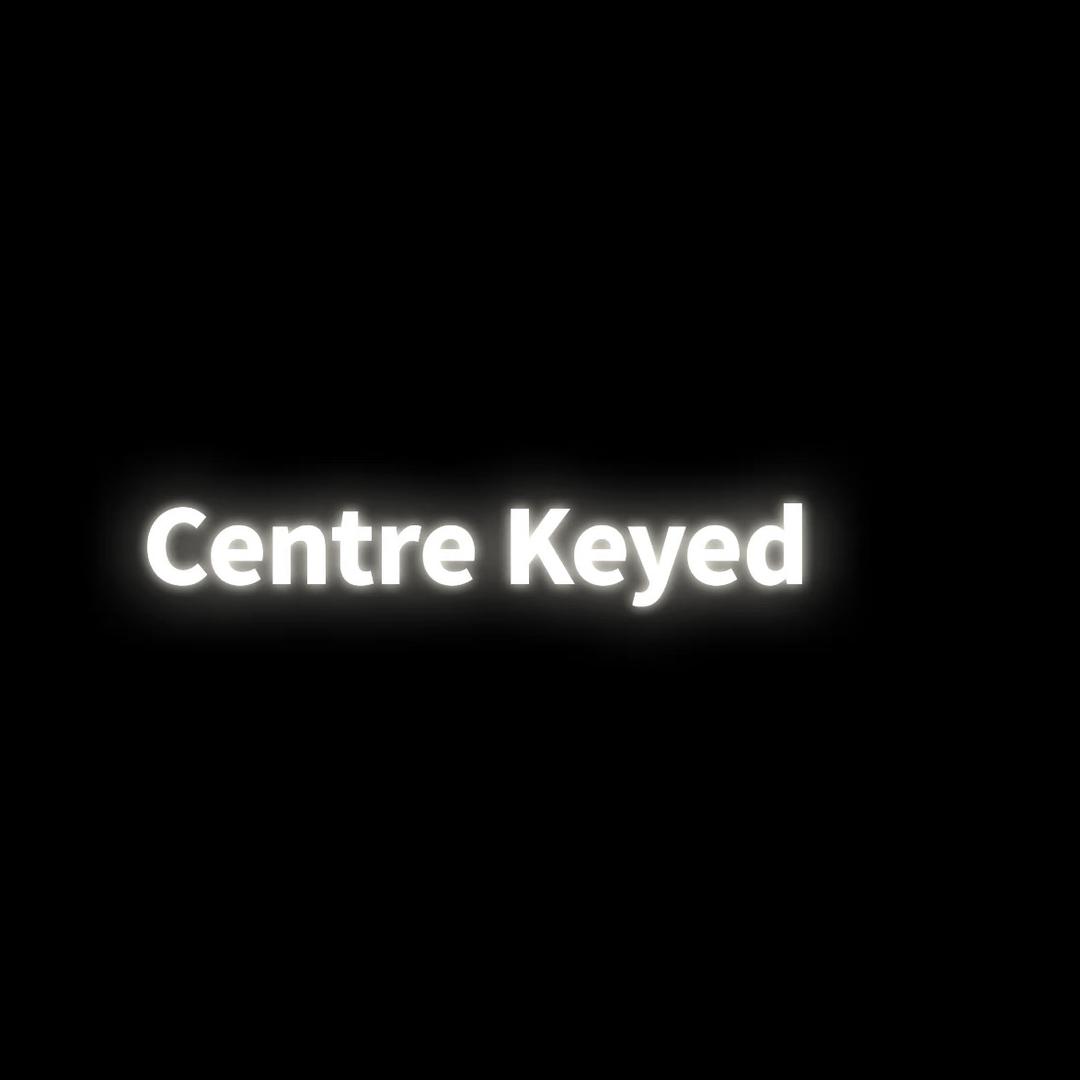 Centre Keyed