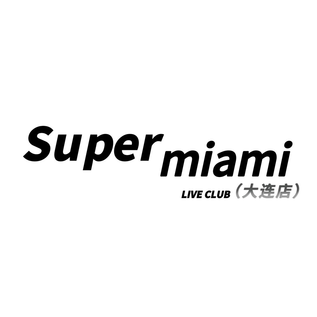 Supermiami迈阿密大连店预定咨询