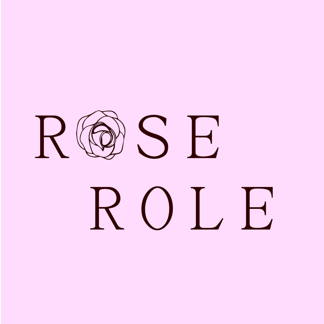 ROSE ROLE