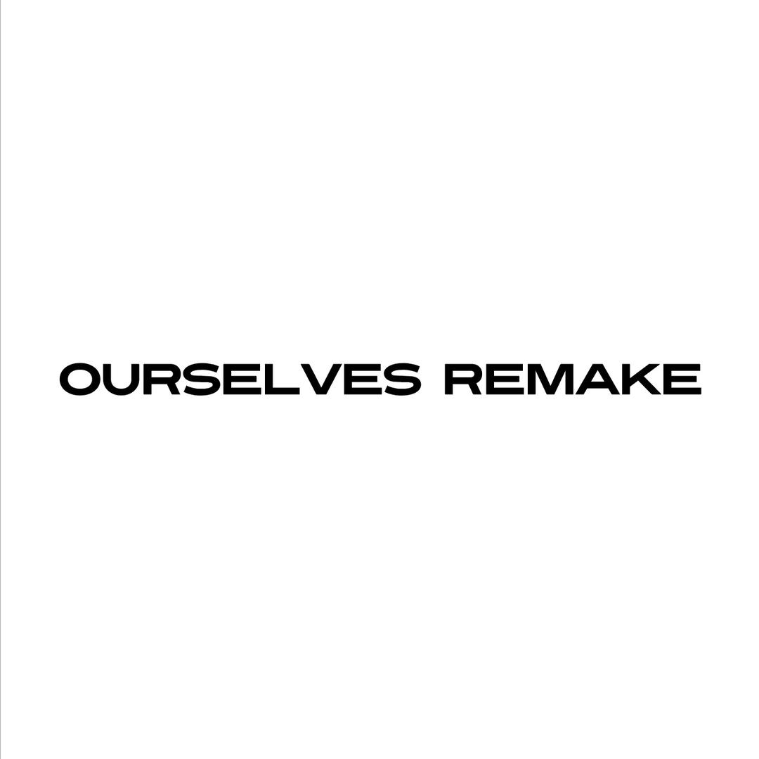 ourselvesremake