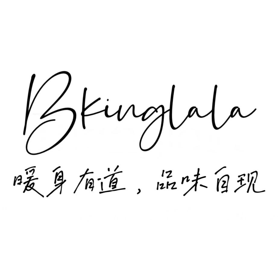Bkinglala厂二代