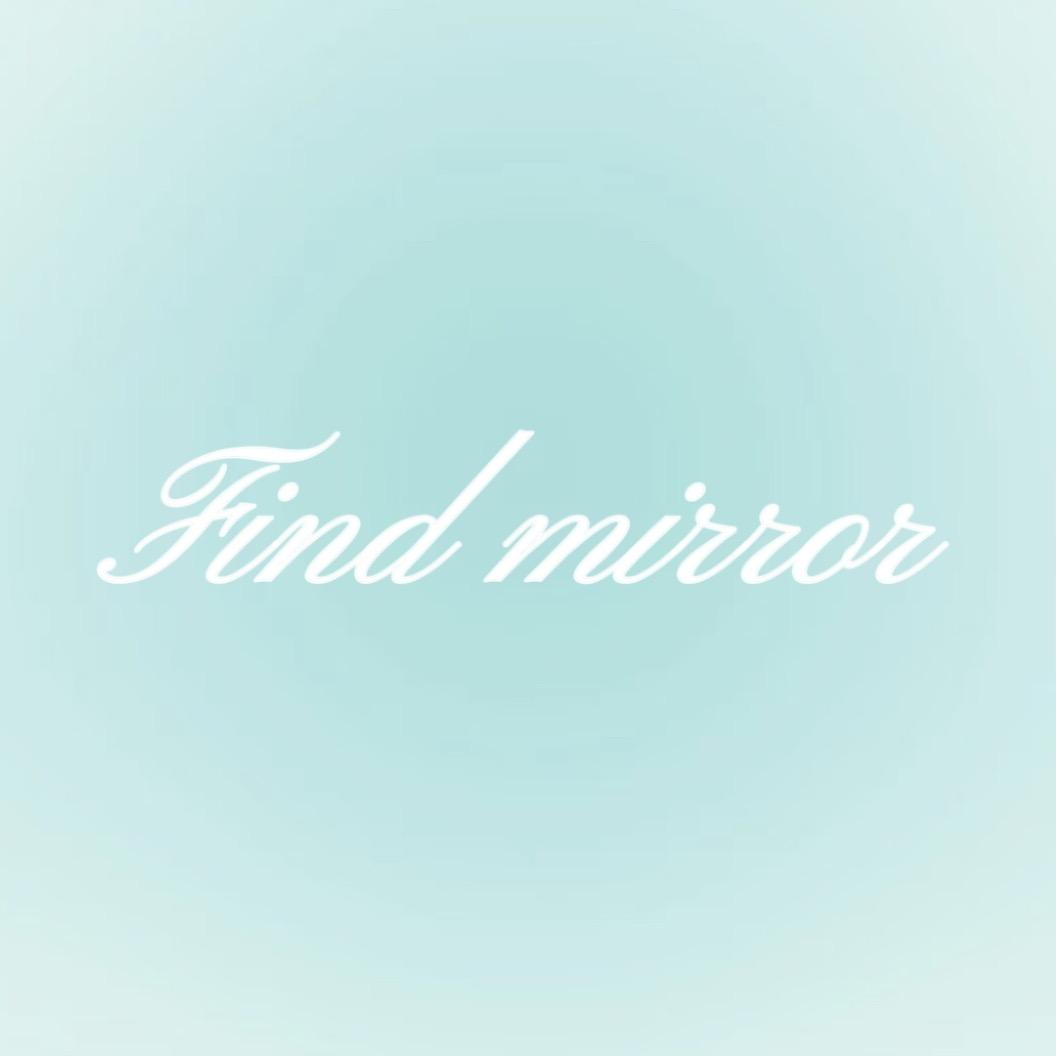 覓镜Find mirror