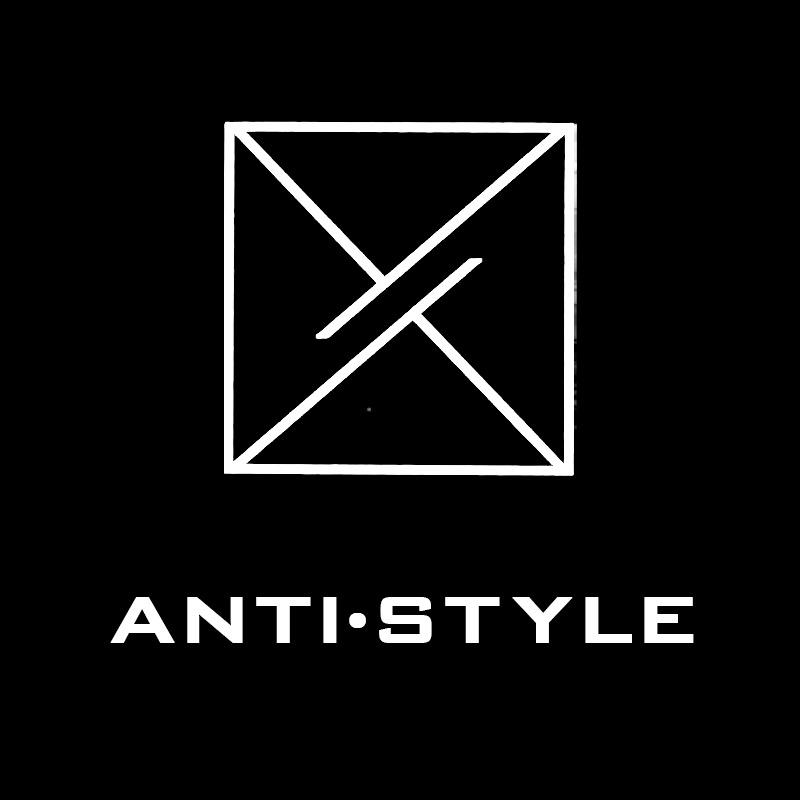 ANTI STYLE