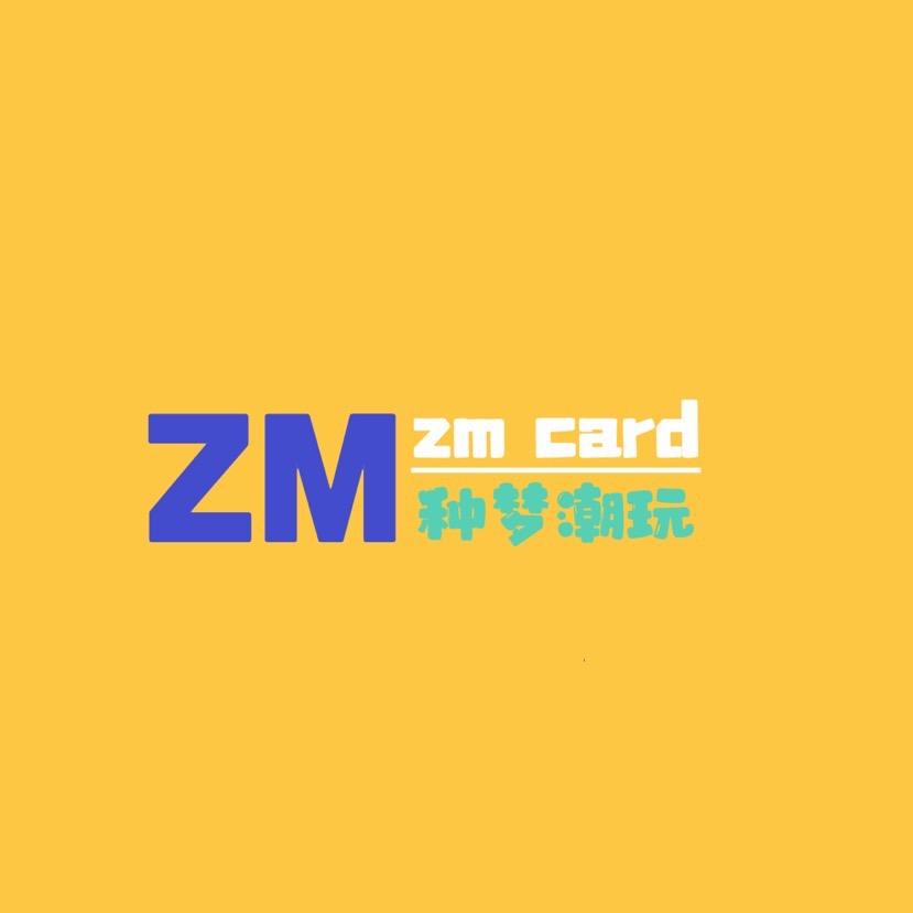 种梦潮玩- ZM.card