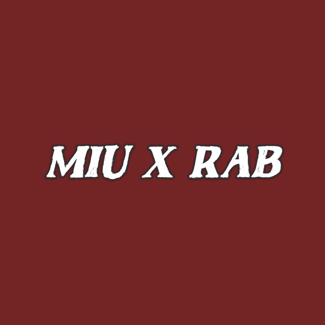 MIU X RAB