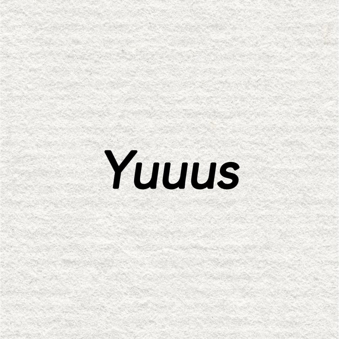 Yuuus