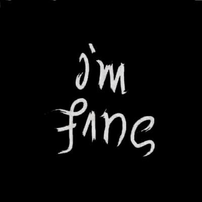 🌈I'M FINE